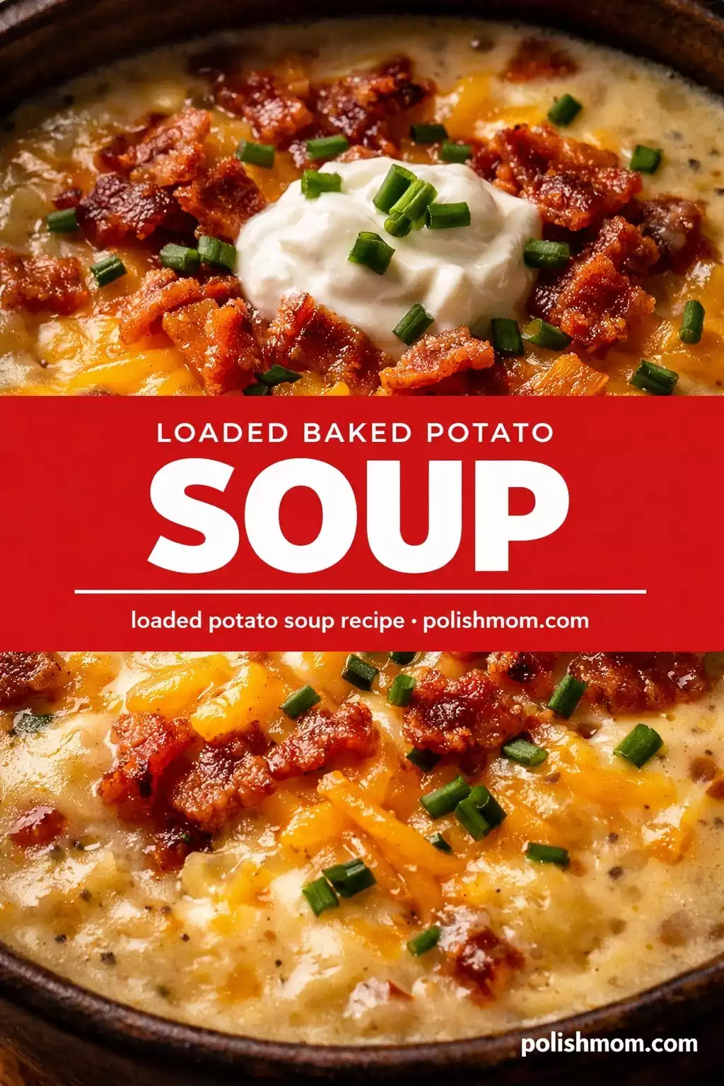 Loaded Baked Potato Soup