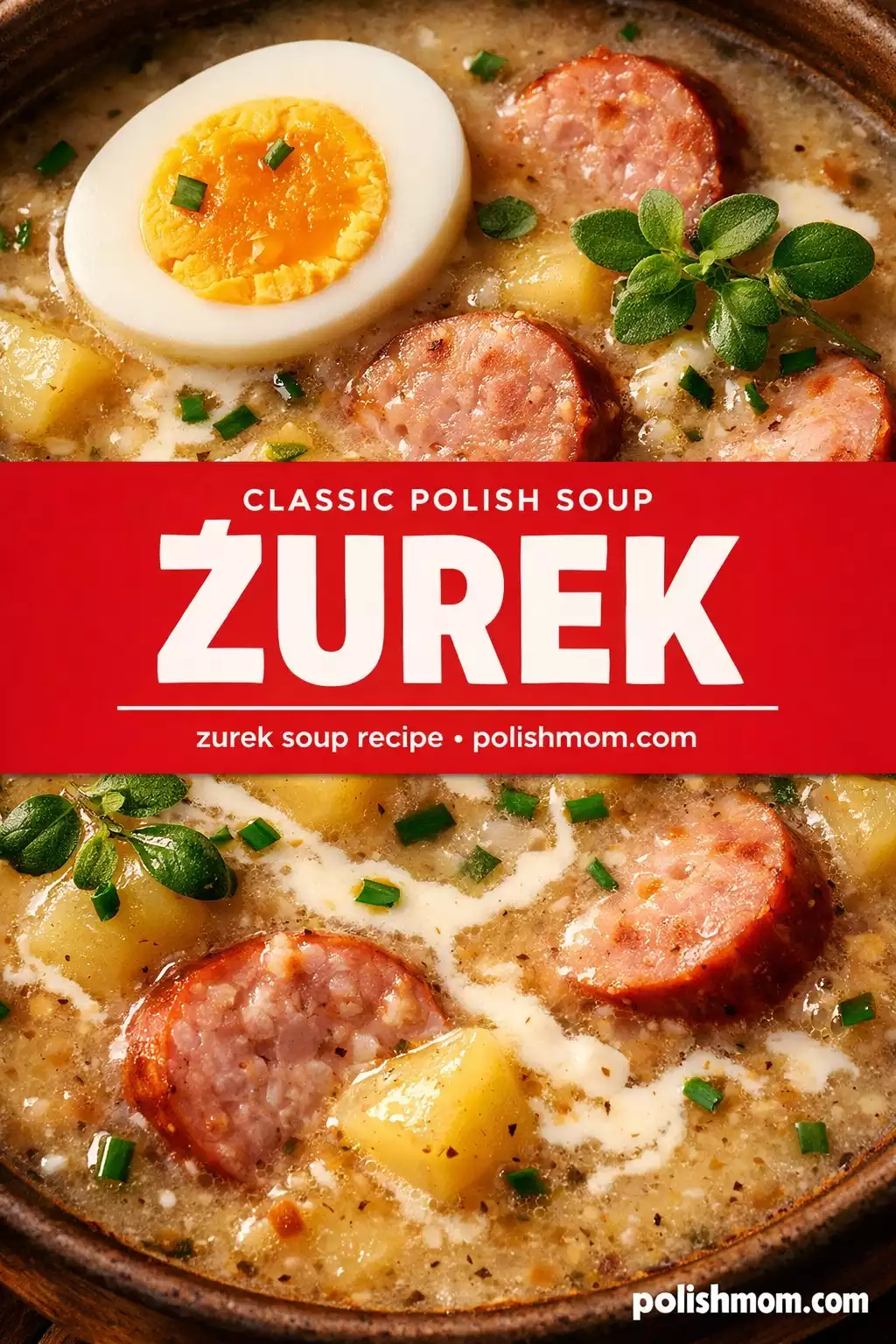 Żurek (Sour Rye Soup)