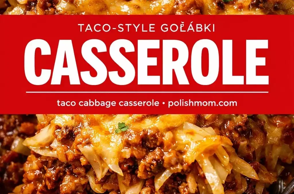 Taco-Style Gołąbki Casserole