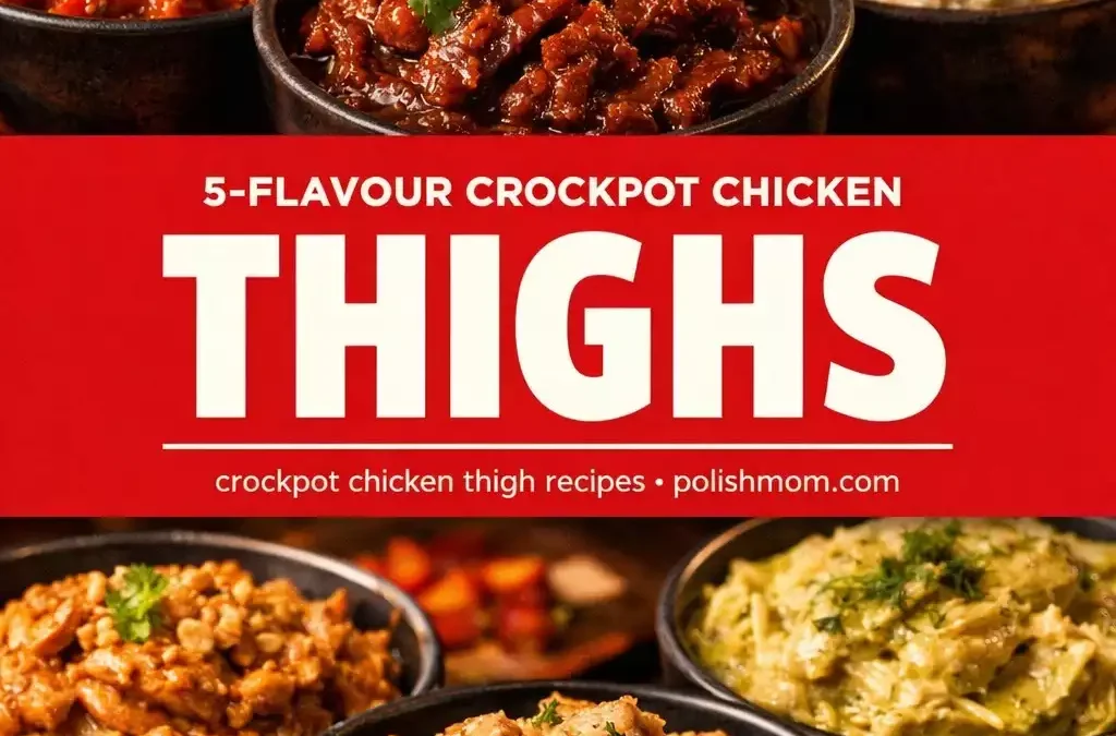 5-Flavour Crockpot Chicken Thighs — One Protein, Five Meals