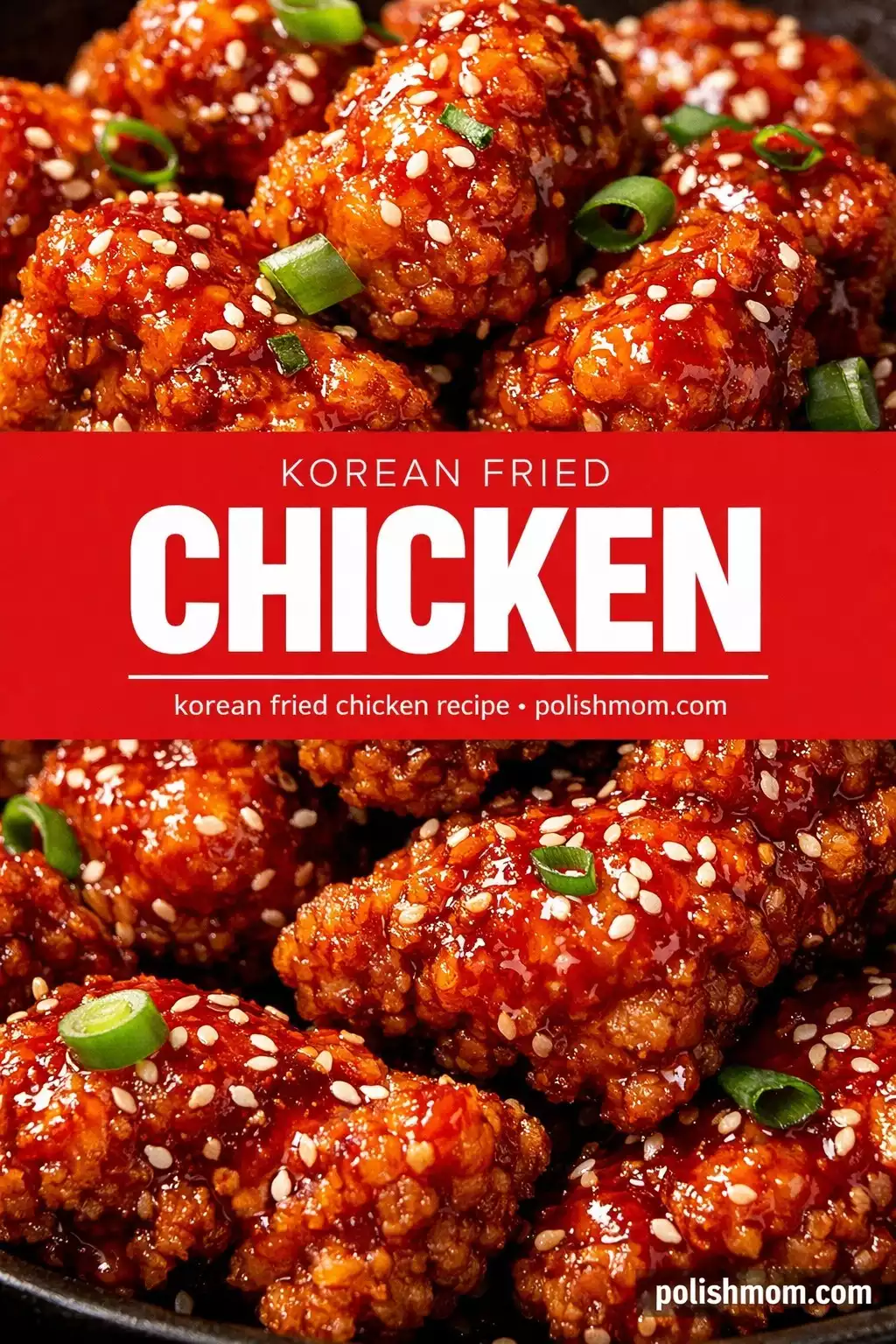 Korean Fried Chicken — Double-Fried, Ultra Crispy