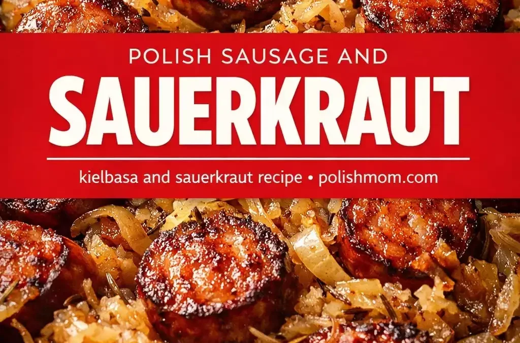 Polish Sausage and Sauerkraut Skillet — 20-Minute Weeknight Dinner