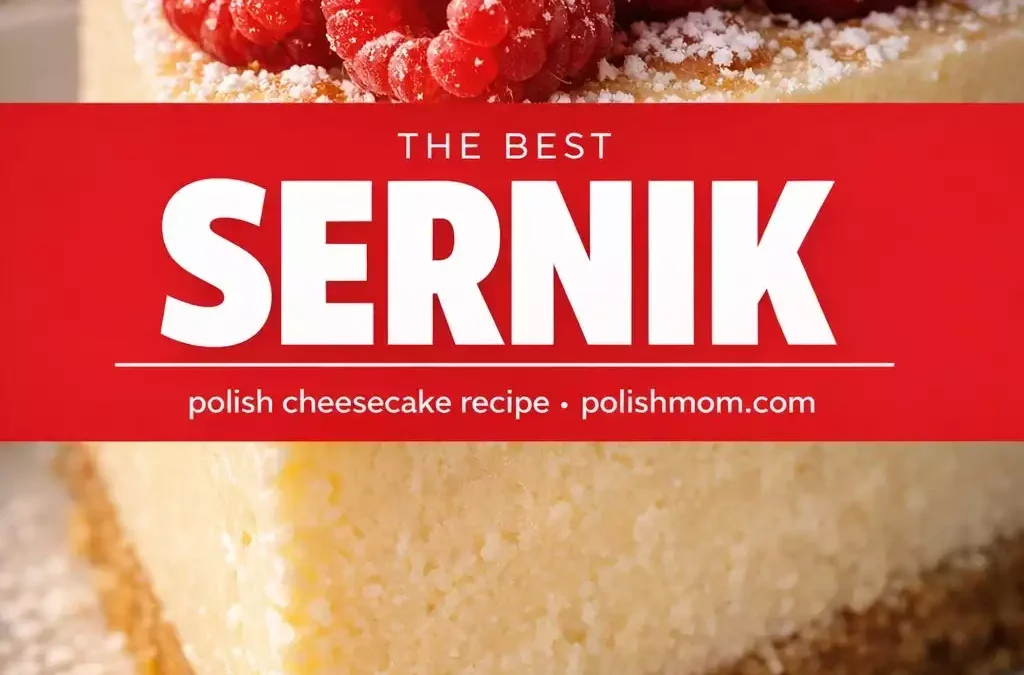 No-Bake Sernik — Polish Cheesecake That’s Lighter Than You Think