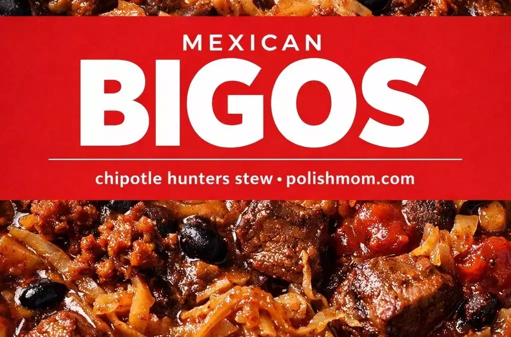 Mexican Bigos — Smoky Chipotle Hunter’s Stew