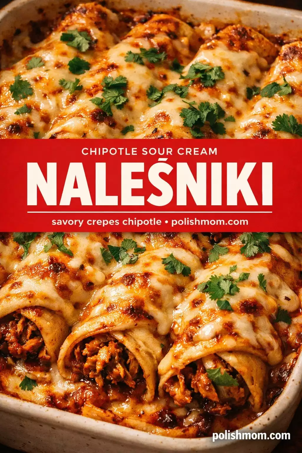 Chipotle Sour Cream Naleśniki (Savoury Crepes)