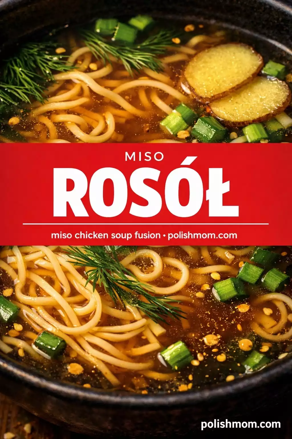 Miso Rosół — Polish-Japanese Chicken Broth