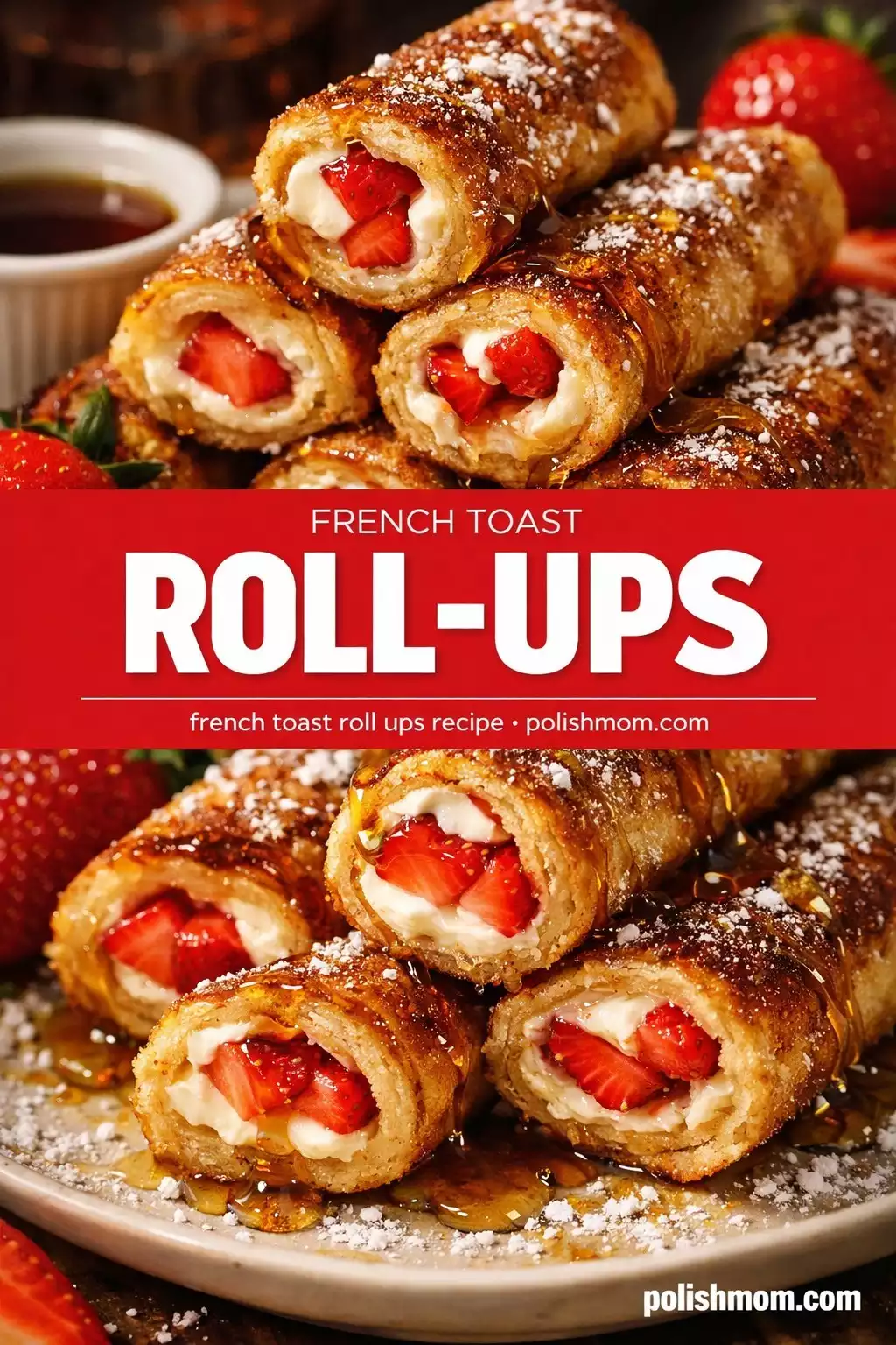 French Toast Roll-Ups — The Handheld Breakfast My Kids Go Wild For