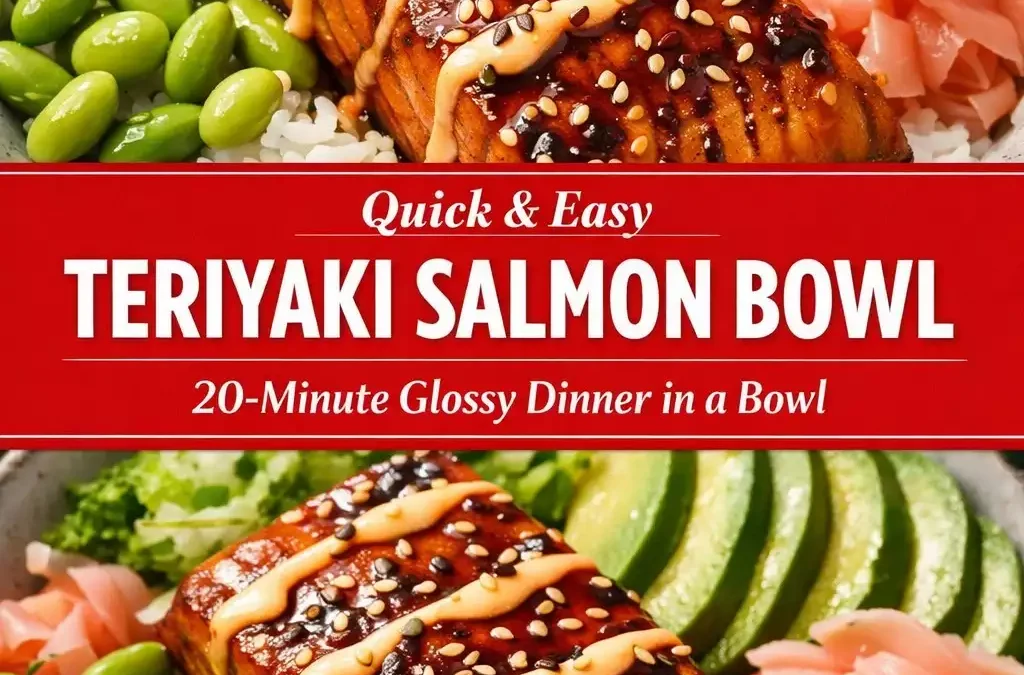 Teriyaki Salmon Bowl — 20-Minute Glossy Dinner