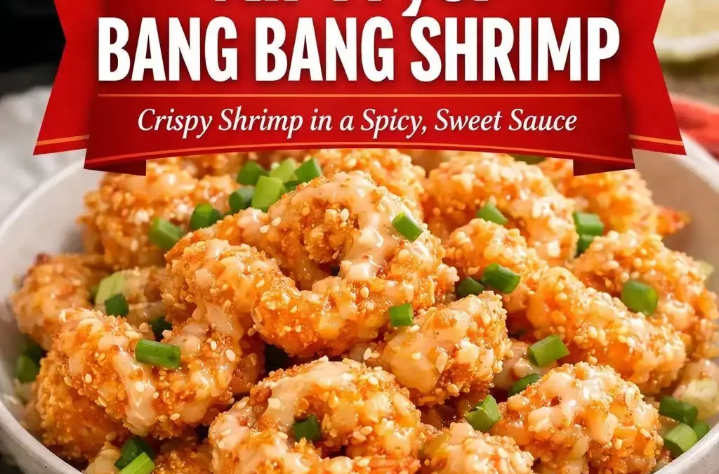 Air Fryer Bang Bang Shrimp — Crispy, No Deep Frying