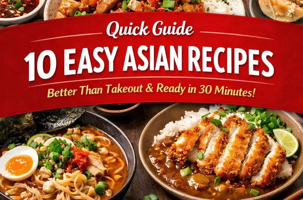10 Easy Asian Recipes Better Than Takeout