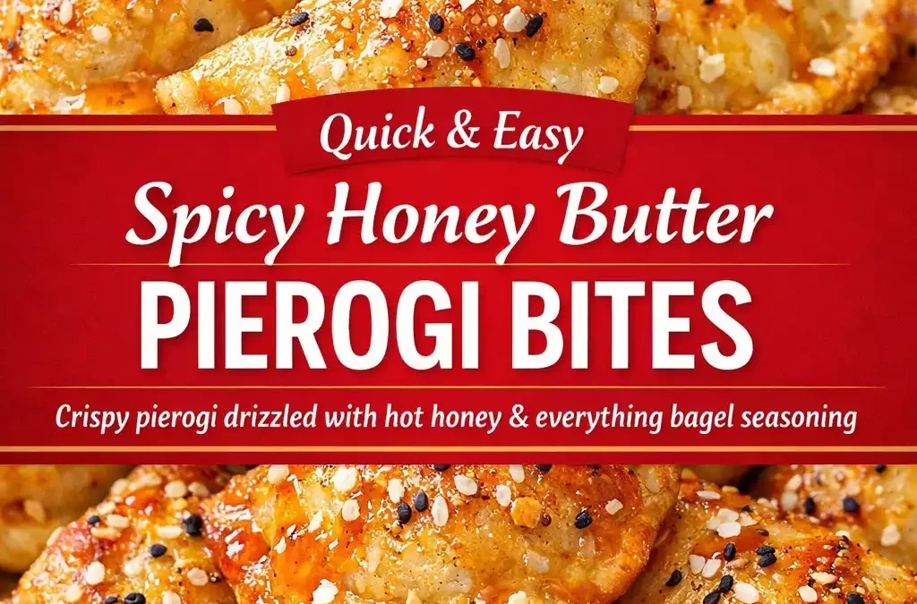 Spicy Honey Butter Pierogi Bites (Air Fryer)